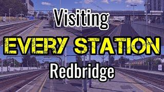 All 4 Redbridge Railway Stations (visiting EVERY station) National Rail