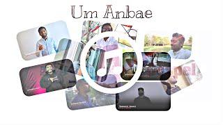 Um Anbae | Tamil Christian Cover Song