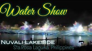 Magical Water show  |  Lakeside Nuvali Sta.Rosa