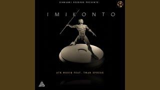 Imikonto (feat. Tman Xpress)