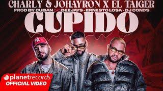 CHARLY & JOHAYRON  EL TAIGER - Cupido (Prod. by Cuban Deejays, Ernesto Losa, Dj Conds) #repaton