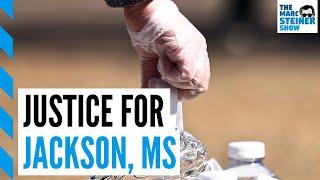 The Marc Steiner Show: Environmental racism from Jackson to Flint