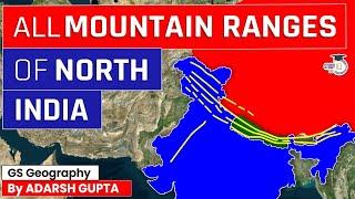 All Mountain Ranges of North India through Maps | UPSC Mains