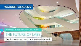 The Future of Labs – Trends, insights and best practice around the world