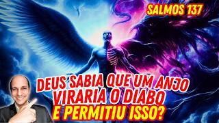 POR QUE DEUS CRIOU UM SER QUE VIROU O DIABO?