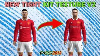 PES 2013 | NEW TIGHT KIT TEXTURE V2 | EPIC PES