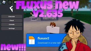 [OP] Roblox Fluxus v2.635 new working. - mediafire. 