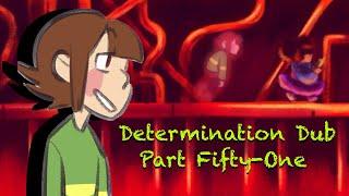 Determination Undertale AU Comic Dub (Part Fifty-One)