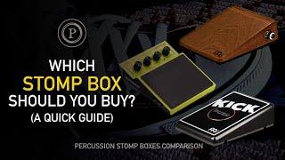 What Stomp Box Should You Buy? Roland SPD One Kick vs Meinl Kick STB1 vs Meinl Analog Stomp Box MPS1