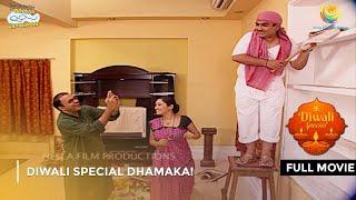 Diwali Special Dhamaka! | FULL MOVIE | Taarak Mehta Ka Ooltah Chashmah Ep 50 to 54