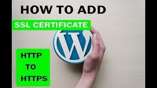 How To Add HTTPS SSL Certificate To WordPress Website |HTTP TO HTTPS |