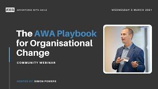 AWA Playbook for Organisational Change Meetup