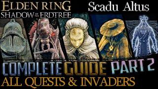 Shadow Of The Erdtree: All Quests in Order + Missable Content - Part 2 (Scadu Altus)