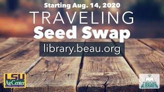 Traveling Seed Swap - Beauregard Parish