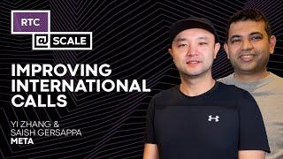 Improving International Calls | Yi Zhang and Saish Gersappa