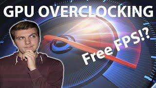 FREE FPS!?!?! GPU Over Clocking Done Easy - Simple PC Tech Tips