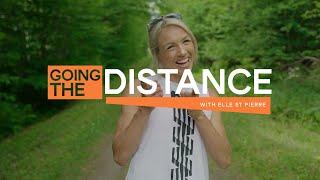 Going the Distance with Elle St Pierre – 3/4