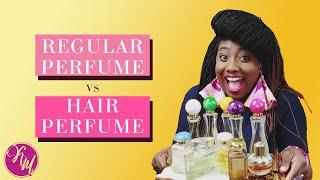 Hair Perfume Vs Fragrance Oil Vs Perfume | Kelly MacPepple