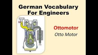German for Engineers: Ottomotor - The Otto Motor - Vocabulary Trainer