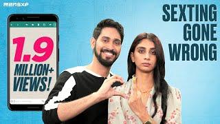 MensXP | It's Over | Sexting Gone Wrong Ft. Ankush Bahuguna & Dolly Singh