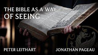 The Bible As a Way of Seeing - with Peter Leithart