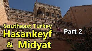 Southeast Turkey Part 2 Midyat & Hasankeyf in 4K with Turkish subtitles (Türkçe altyazılı)