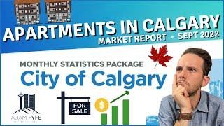 Calgary Real Estate Update - Apartments Sept 2022