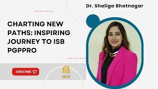 Charting New Paths with ISB Executive MBA: Inspiring Journey to ISB PGPpro