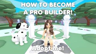 HOW to become a PRO BUILDER! NEW building TIPS & TRICKS in Adopt me!