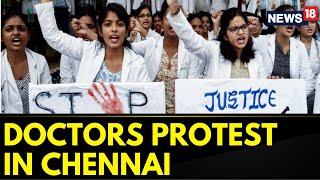 Chennai Doctor Stabbing Updates: Doctors Protest After Stabbing Of Govt Doctor In Hospital | News18