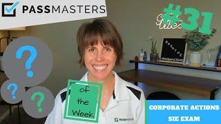 5 SIE Practice Exam Questions You Must Know to PASS With PassMasters - Corporate Actions
