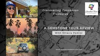 Embark on a Gemstone Adventure: Ottavia's Unforgettable Tanzania Tour Review!