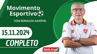 Rádio Jornal - Movimento Esportivo com Ednaldo Santos | 15.11.2024