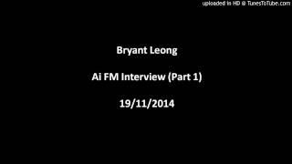 Bryant's Interview on AiFM (Part 1)
