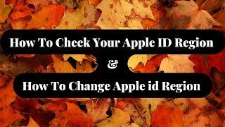 How to check Your Apple ID Region & How to change Apple ID Region