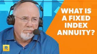 Dave, Can You Clarify What A Fixed Index Annuity Is?