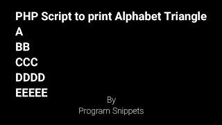 PHP Script To Print Alphabet Triangle