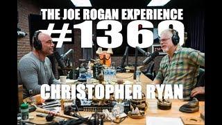 Joe Rogan Experience #1369 - Christopher Ryan