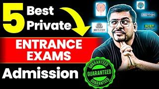  5 Best Private Engineering Entrance Exams You Should Know! | Harsh Sir