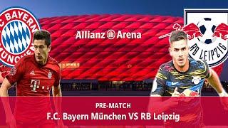 F.C. Bayern München - RB Leipzig | Pre-Match talk and facts