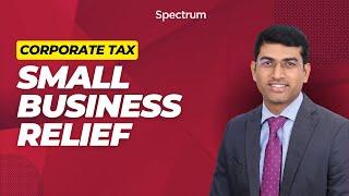 Corporate Tax - Small Business Relief | Spectrum Auditing