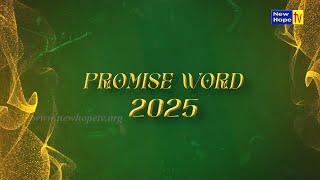 PROMISE WORD | NEW YEAR 2025 | NEW HOPE TV