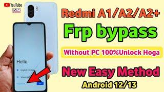 redmi a2 frp bypass||A1/A2/A2+ Google account lock unlock without Pc//Android 12/13/New Easy Method