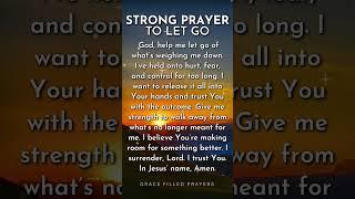Strength to #letgo #prayer #letgoofstress #prayerforstrength #christianprayer #faith #jesuslovesyou