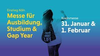 Starte in #DeineZukunft auf der Einstieg Köln - 31. Januar & 1. Februar 2020 