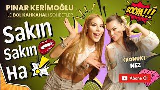 NEZ/ ALDATILDIM, EVDE YAKALADIM!/ PINAR KERİMOĞLU