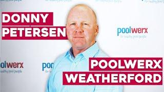 A Partnership with Poolwerx - Donny Petersen