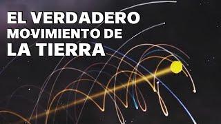 El verdadero movimiento de la Tierra en el espacio.