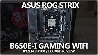 ASUS ROG STRIX B650E I GAMING WIFI  Review | ITX Motherboard