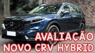 Avaliação NOVO HONDA CRV HYBRID - MELHOR QUE O RAV4 E MAIS TECNOLOGICO, MAS O PREÇO...